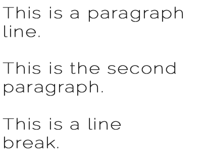 This is a paragraph line.\n\nThis is the second paragraph.\n\nThis is a line\nbreak.