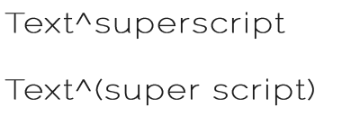Text^superscript Text^(super script)